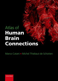 Title: Atlas of Human Brain Connections, Author: Marco Catani