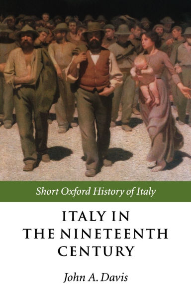 Italy in the Nineteenth Century: 1796-1900 / Edition 1