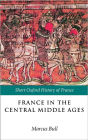 France in the Central Middle Ages: 900-1200