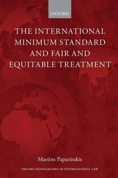 The International Minimum Standard and Fair Equitable Treatment