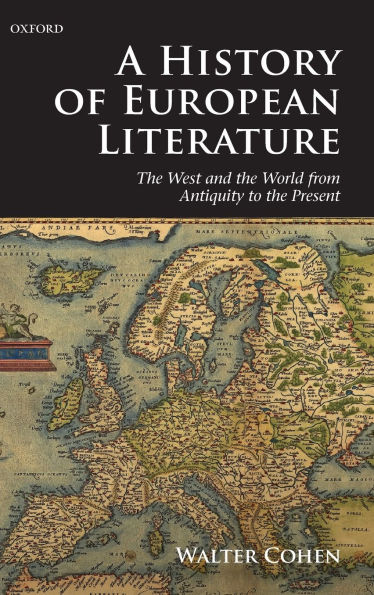 A History of European Literature: The West and the World from Antiquity to the Present