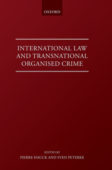 International Law and Transnational Organized Crime