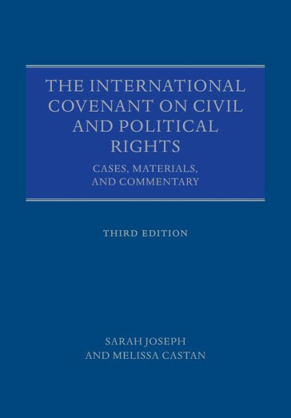 The International Covenant on Civil and Political Rights: Cases, Materials, and Commentary / Edition 3