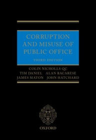 Title: Corruption and Misuse of Public Office 3e, Author: Colin Nicholls QC