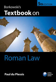 Title: Borkowski's Textbook on Roman Law / Edition 5, Author: Paul du Plessis