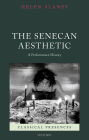 The Senecan Aesthetic: A Performance History