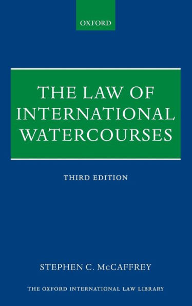 The Law of International Watercourses / Edition 3