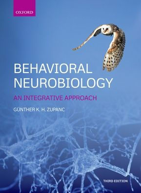 Behavioral Neurobiology: An integrative approach / Edition 3