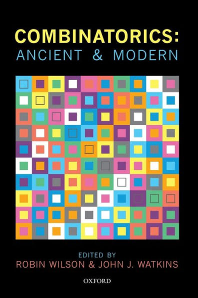 Combinatorics: Ancient & Modern