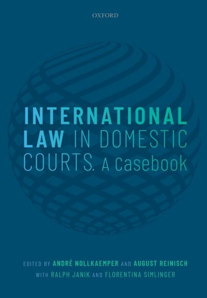 International Law in Domestic Courts: A Casebook