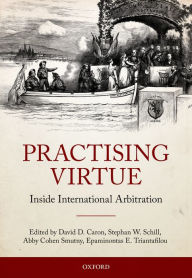 Free mp3 audiobooks to download Practising Virtue: Inside International Arbitration (English Edition) 9780198739807 by David D. Caron DJVU