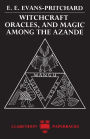 Witchcraft, Oracles and Magic among the Azande / Edition 1