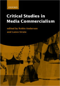 Title: Critical Studies in Media Commercialism / Edition 1, Author: Robin  Andersen