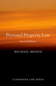 Title: Personal Property Law / Edition 4, Author: Michael Bridge