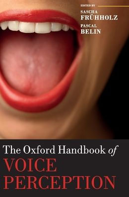 The Oxford Handbook of Voice Perception