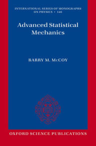 Title: Advanced Statistical Mechanics, Author: Barry M McCoy