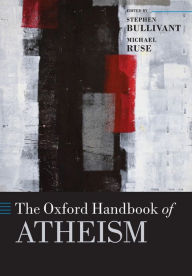 Title: The Oxford Handbook of Atheism, Author: Stephen Bullivant