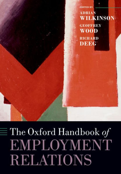 The Oxford Handbook of Employment Relations: Comparative Employment Systems