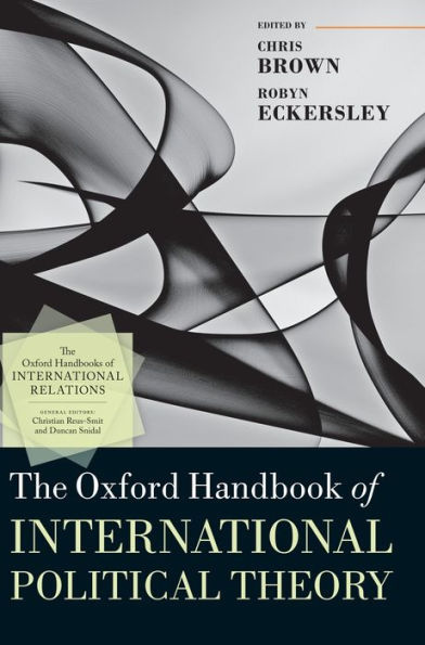 The Oxford Handbook of International Political Theory