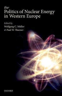 The Politics of Nuclear Energy Western Europe