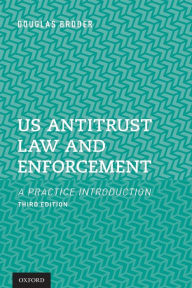 Title: US Antitrust Law and Enforcement / Edition 3, Author: Douglas Broder