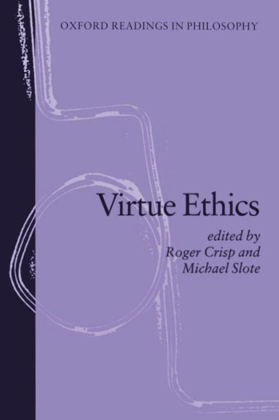 Virtue Ethics / Edition 1