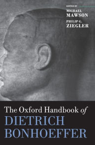 Title: The Oxford Handbook of Dietrich Bonhoeffer, Author: Michael Mawson