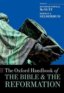 the Oxford Handbook of Bible and Reformation