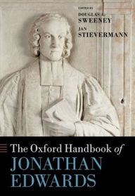 Title: The Oxford Handbook of Jonathan Edwards, Author: Douglas A. Sweeney