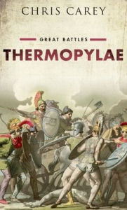 Title: Thermopylae: Great Battles, Author: Chris Carey