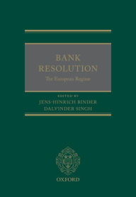 Title: Bank Resolution: The European Regime, Author: Jens-Hinrich Binder