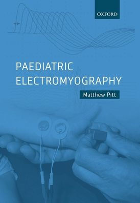 Paediatric Electromyography / Edition 1