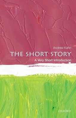 The Short Story: A Very Introduction