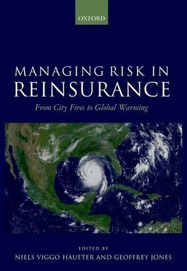 Managing Risk in Reinsurance: From City Fires to Global Warming