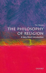 Title: Philosophy of Religion: A Very Short Introduction, Author: Tim Bayne