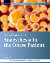 Title: Oxford Textbook of Anaesthesia for the Obese Patient, Author: Ashish Sinha