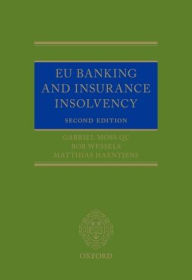 Title: EU Banking and Insurance Insolvency / Edition 2, Author: Gabriel Moss QC