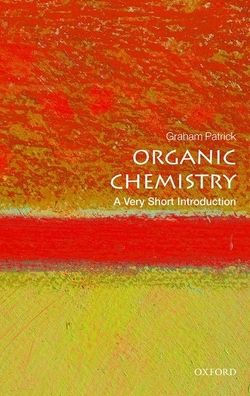 Organic Chemistry: A Very Short Introduction