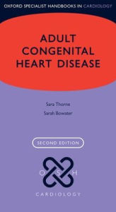 Title: Adult Congenital Heart Disease / Edition 2, Author: Sara Thorne