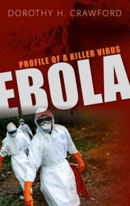 Title: Ebola: Profile of a Killer Virus, Author: Dorothy H. Crawford