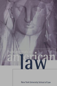 Title: Fundamentals of American Law / Edition 1, Author: Alan B. Morrison