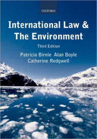 Title: International Law and the Environment / Edition 3, Author: Patricia Birnie