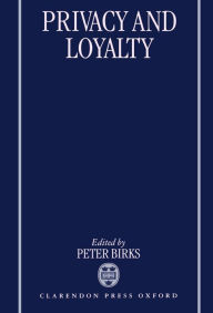Title: Privacy and Loyalty, Author: Peter Birks
