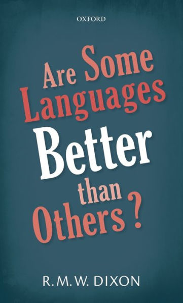 Are Some Languages Better than Others?