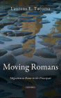 Moving Romans: Migration to Rome in the Principate