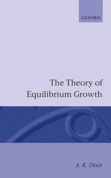 The Theory of Equilibrium Growth