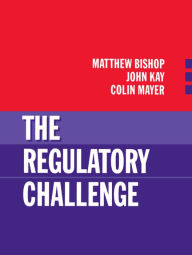 Title: The Regulatory Challenge, Author: Matthew Bishop