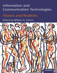 Title: Information and Communication Technologies - Visions and Realities, Author: Malcolm Peltu