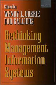 Title: Rethinking Management Information Systems: An Interdisciplinary Perspective, Author: Wendy L. Currie