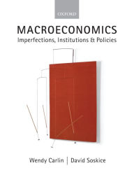 Title: Macroeconomics: Imperfections, Institutions and Policies / Edition 1, Author: Wendy Carlin